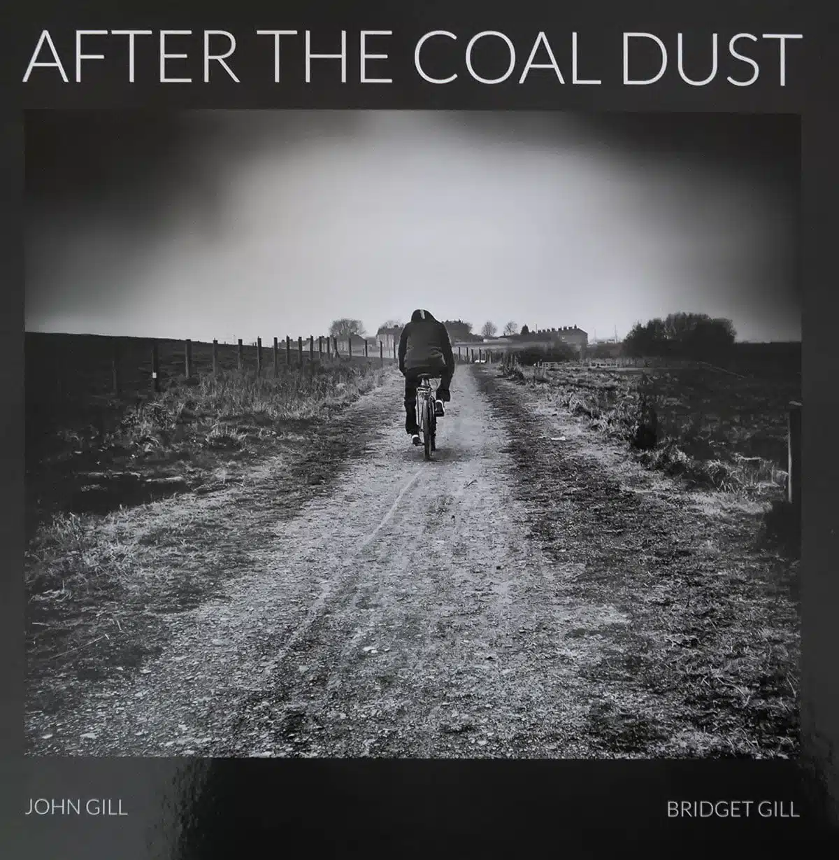 The cover of After the Coal Dust by John Gill.